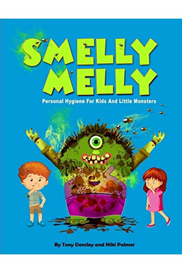 Smelly Melly Personal Hygiene For Kids And Little Monsters