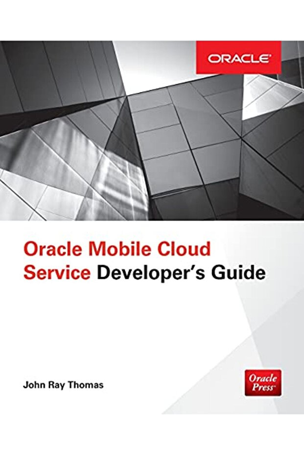 Oracle Mobile Cloud Service Developers Guide - 1