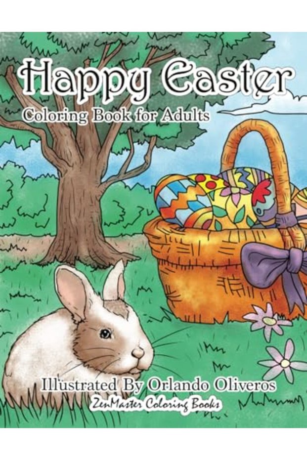 Happy Easter Coloring Book For Adults An Adult Coloring Book Of Easter With Spring Scenes Easter E