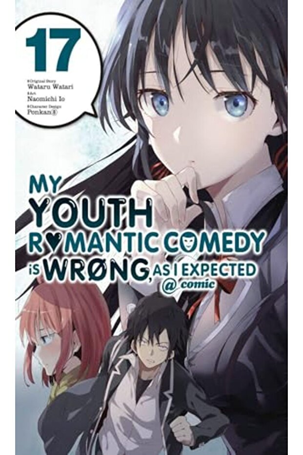 My Youth Romantic Comedy Is Wrong As I Expected @ Comic Vol 17 Manga