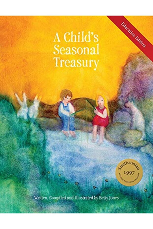 A Childs Seasonal Treasury Education Edition