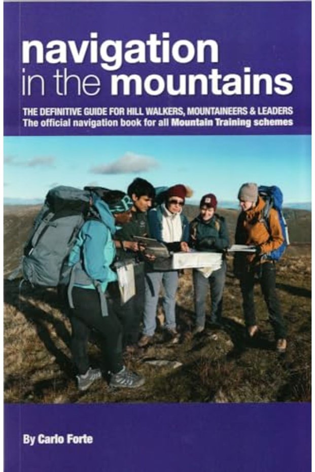 Navigation In The Mountains The Definitive Guide For Hill Walkers Mountaineers & Leaders The Off