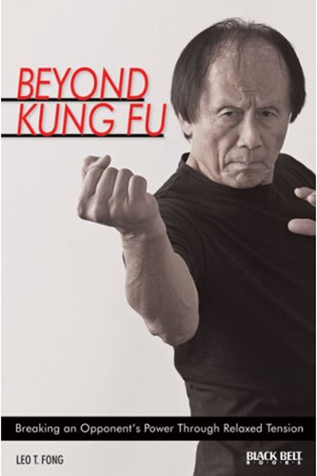 Beyond Kung Fu Breaking An Opponents Power Through Relaxed Tension