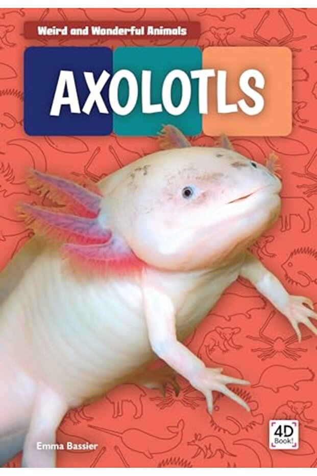 Axolotls