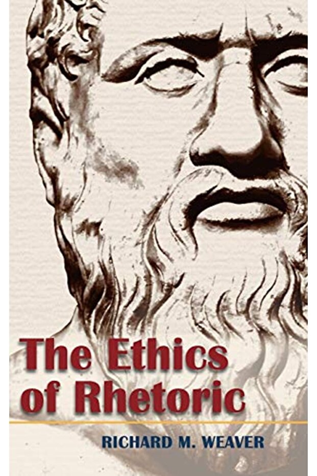The Ethics Of Rhetoric