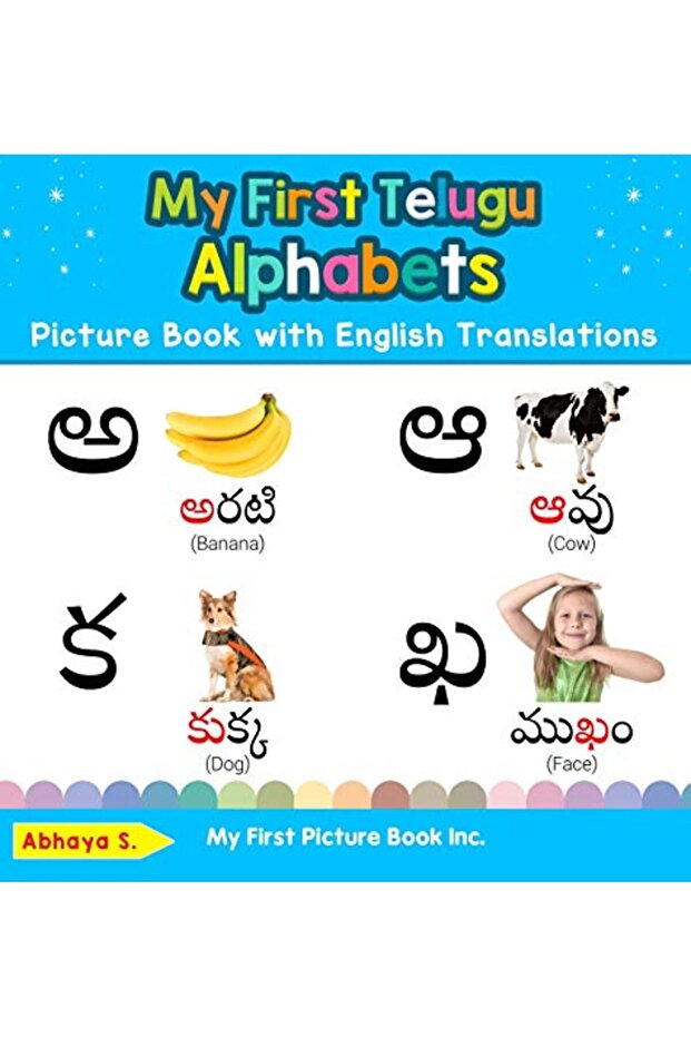 My First Telugu Alphabets Picture Book With English Translations Bilingual Early Learning & Easy Te