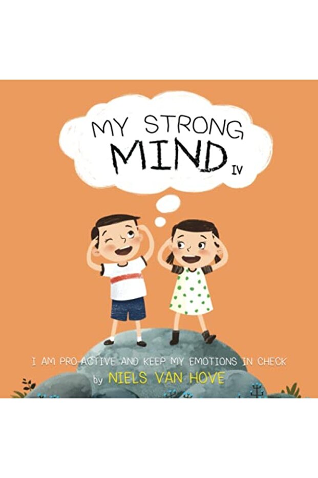 My Strong Mind Iv I Am Proactive And Keep My Emotions In Check