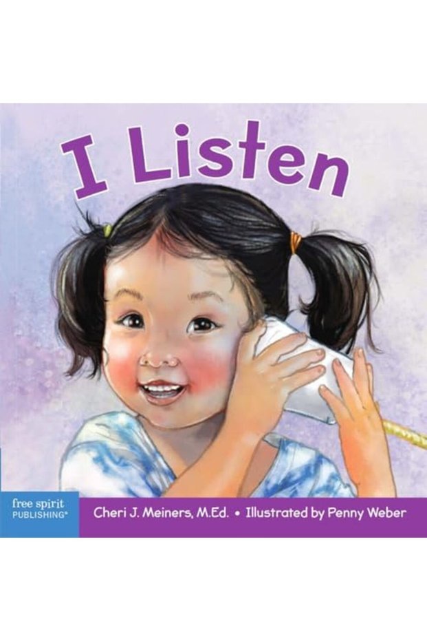 I Listen A Book About Hearing Understanding And Connecting