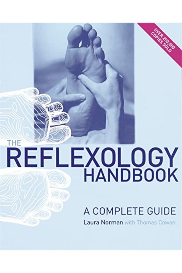 The Reflexology Handbook A Complete Guide