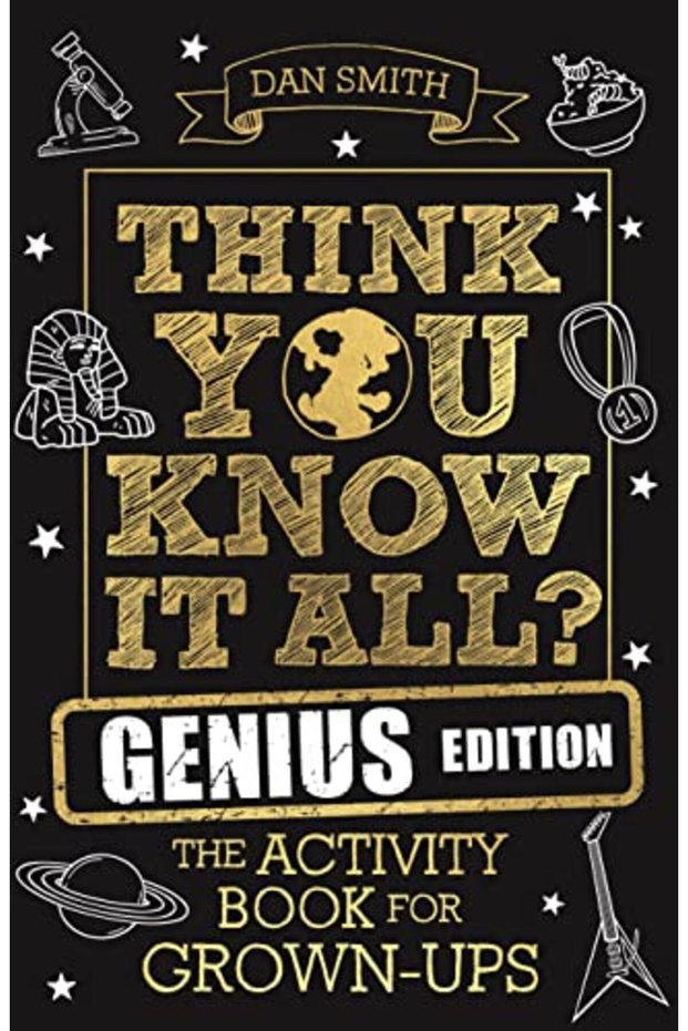 Think You Know It All Genius Edition The Activity Book For Grownups