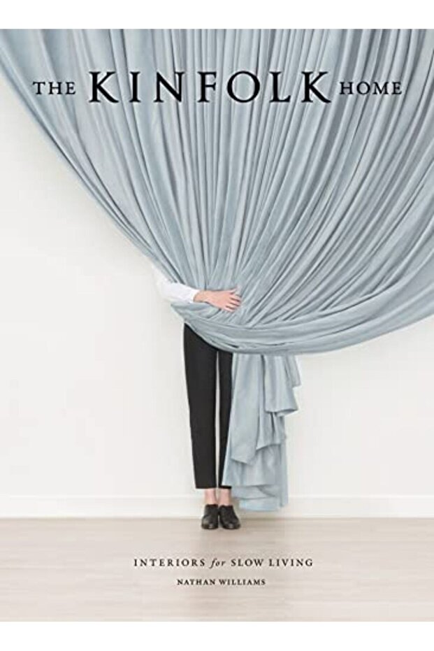 The Kinfolk Home Interiors For Slow Living