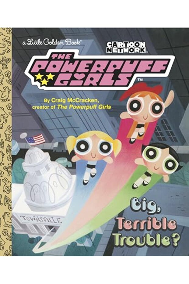 Big Terrible Trouble The Powerpuff Girls