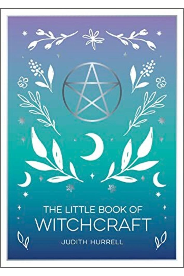 The Little Book Of Witchcraft An Introduction To Magick And White Witchcraft
