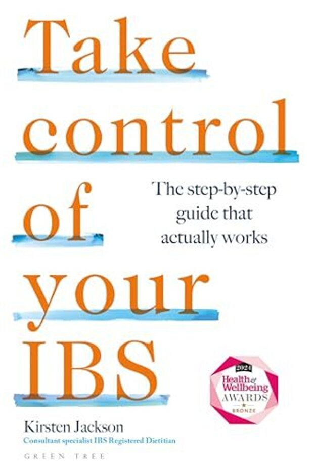 Take Control Of Your Ibs The Stepbystep Guide That Actually Works - 1