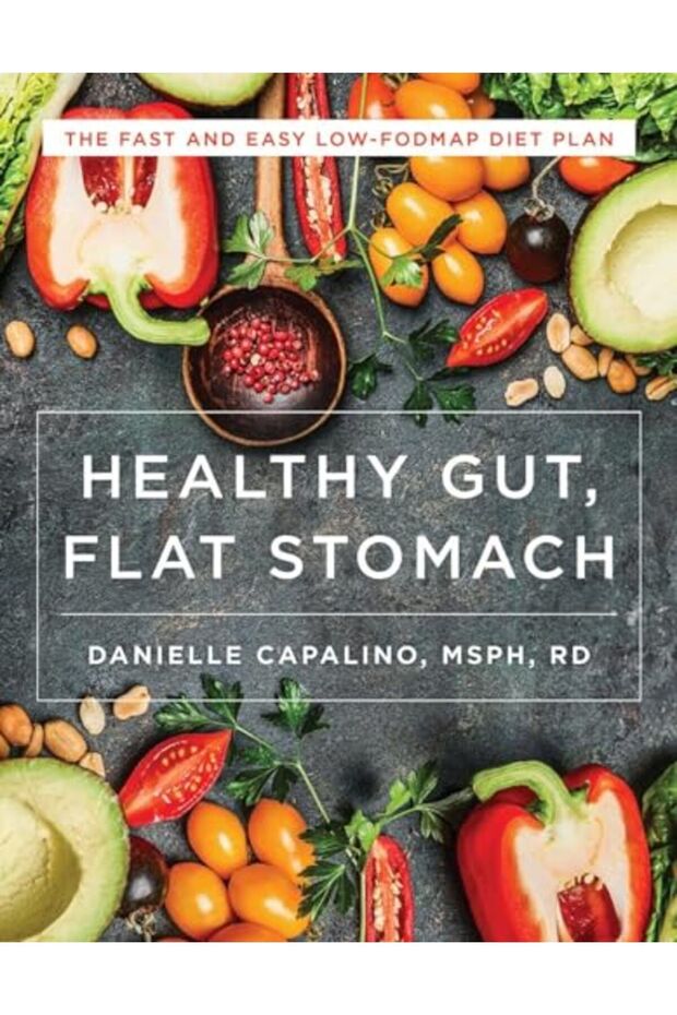 Healthy Gut Flat Stomach The Fast And Easy Lowfodmap Diet Plan