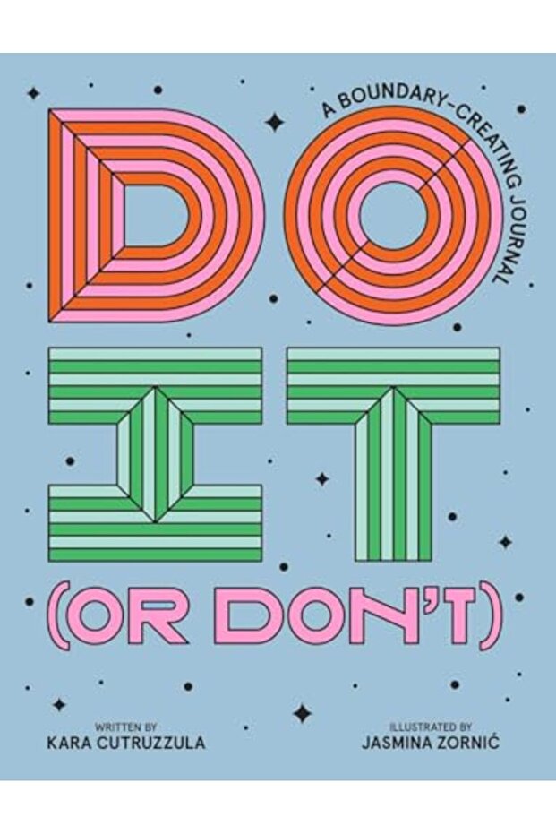 Do It Or Dont A Boundarycreating Journal - 1