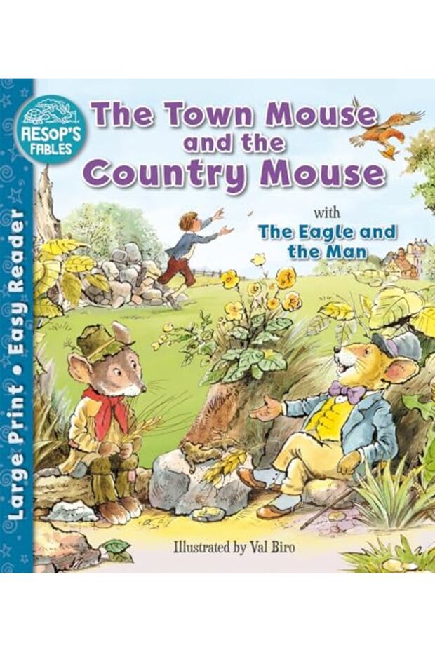 The Town Mouse And The Country Mouse & The Eagle And The Man