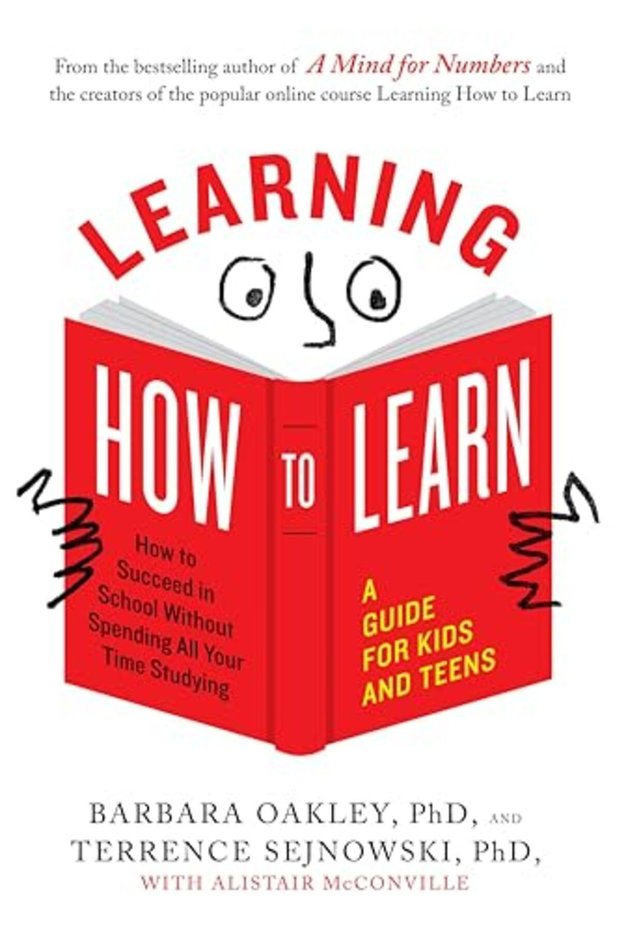 Learning How To Learn How To Succeed In School Without Spending All Your Time Studying A Guide For