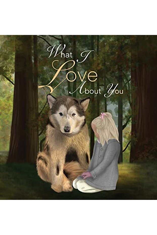 What I Love About You