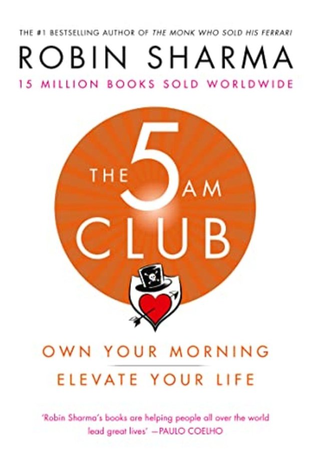 The 5 Am Club Own Your Morning Elevate Your Life