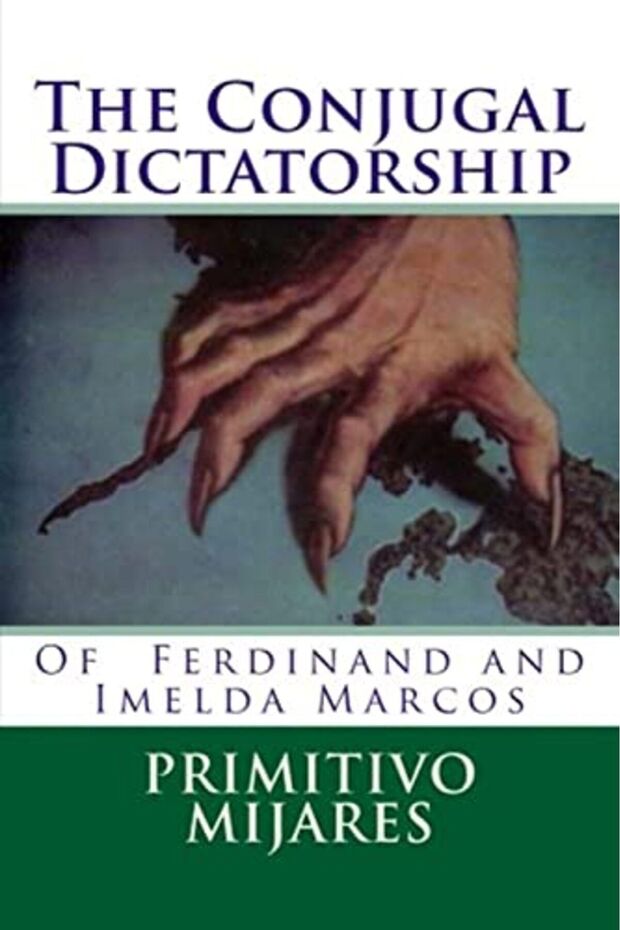 The Conjugal Dictatorship Of Ferdinand And Imelda Marcos