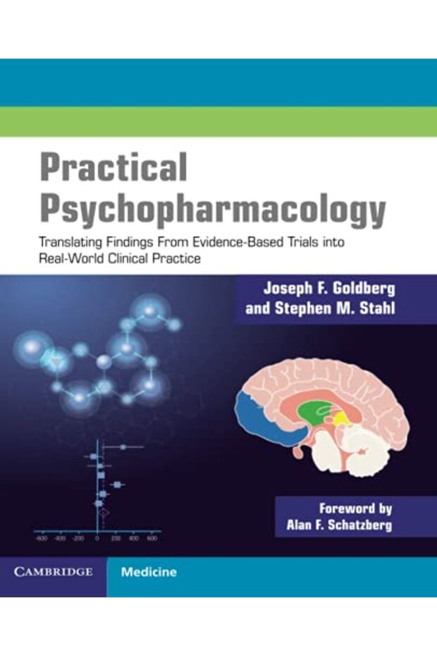 Practical Psychopharmacology Translating Findings From Evidencebased Trials Into Realworld Clinic