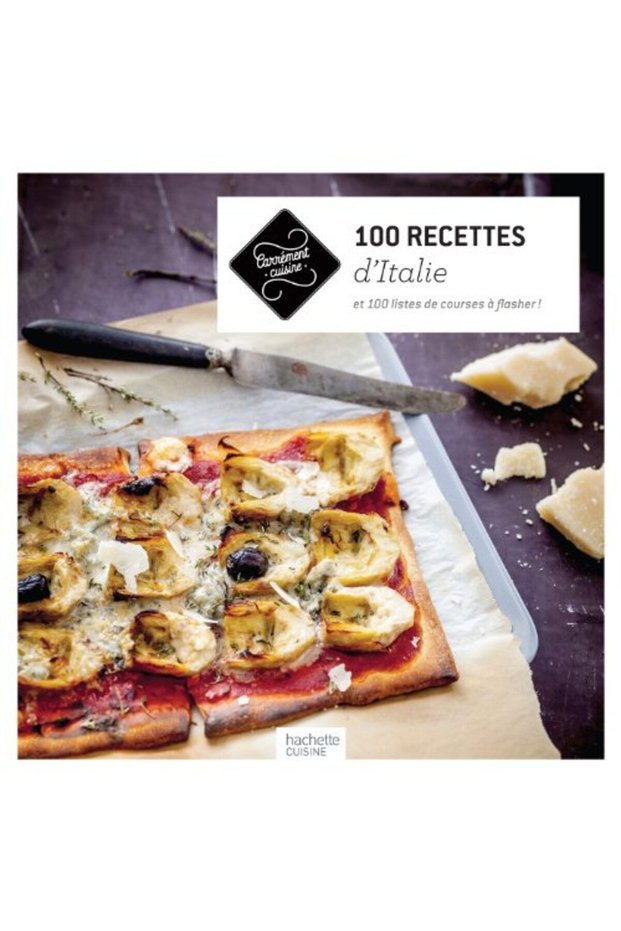 100 Recettes Ditalie Et 100 Listes De Courses A Flasher