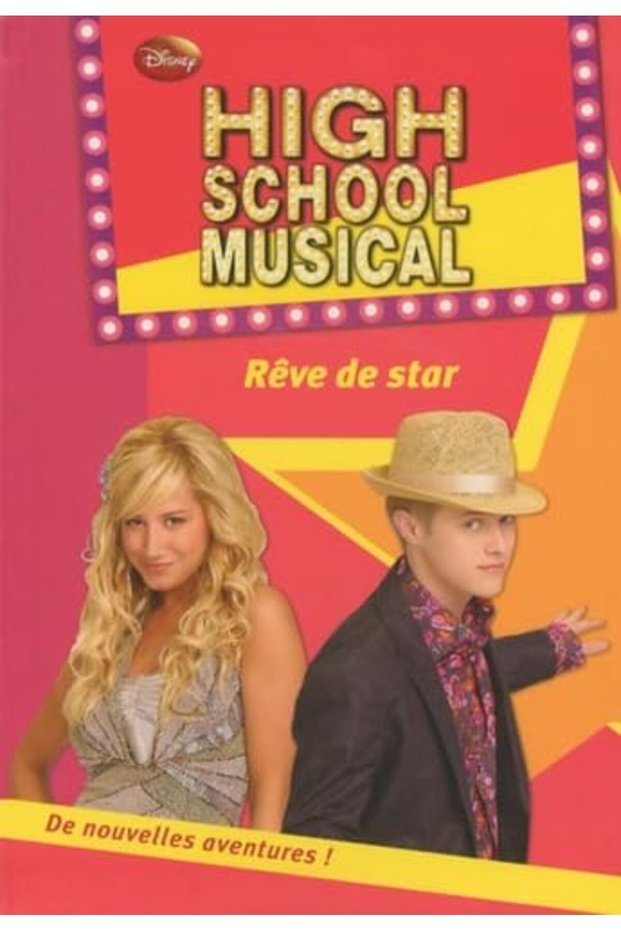 High School Musical Tome 11 Rêve De Star