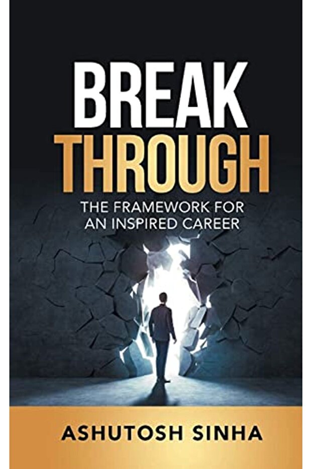 Breakthrough The Framework For An Inspired Career - 1