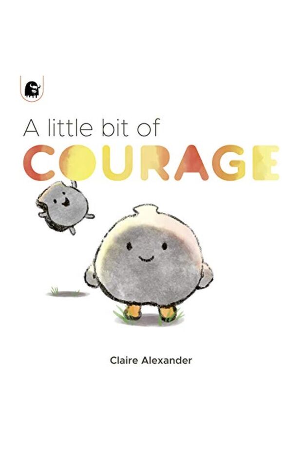 A Little Bit Of Courage
