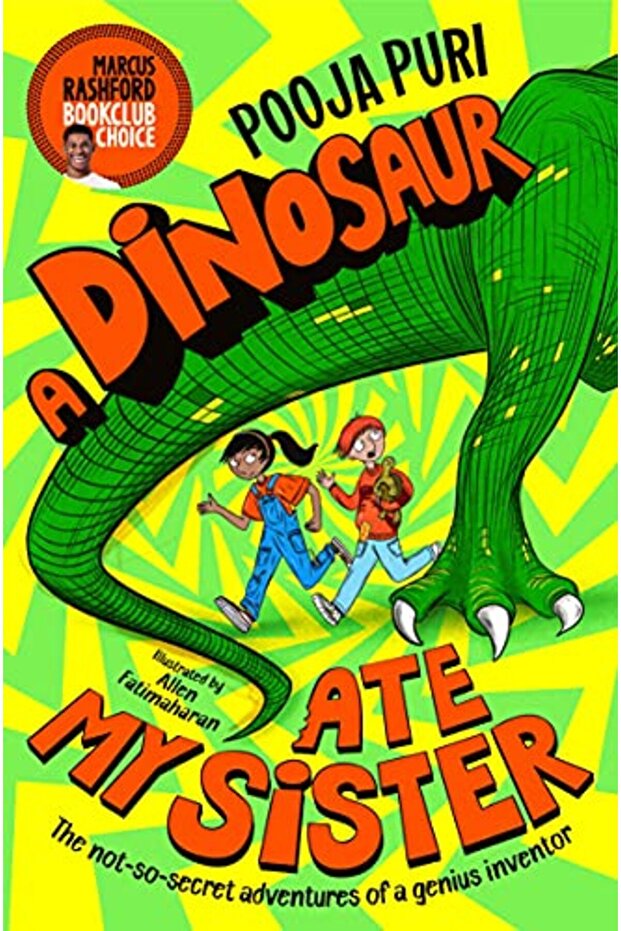 A Dinosaur Ate My Sister A Marcus Rashford Book Club Choice