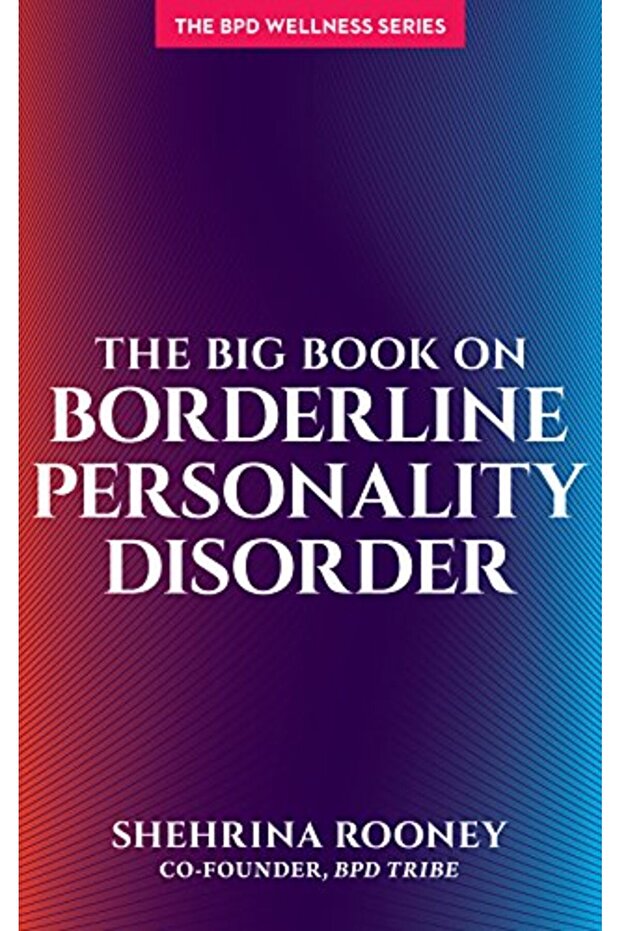 The Big Book On Borderline Personality Disorder