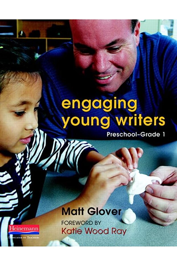 Engaging Young Writers Preschoolgrade 1