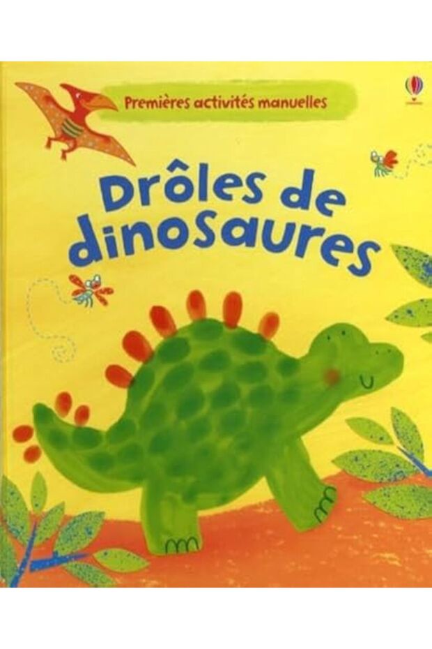 Droles De Dinosaures Premieres Activites Manuelles