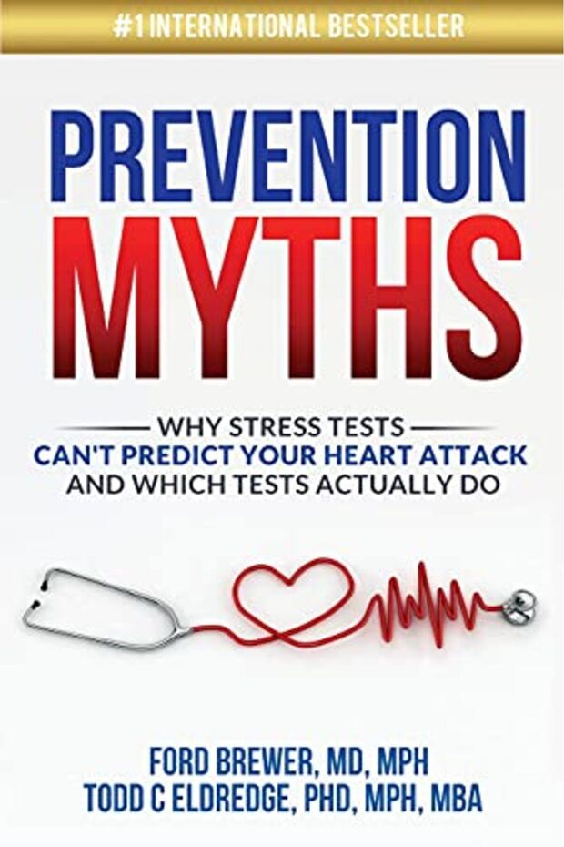 Prevention Myths Why Stress Tests Cant Predict Your Heart Attack And Which Tests Actually Do - 1