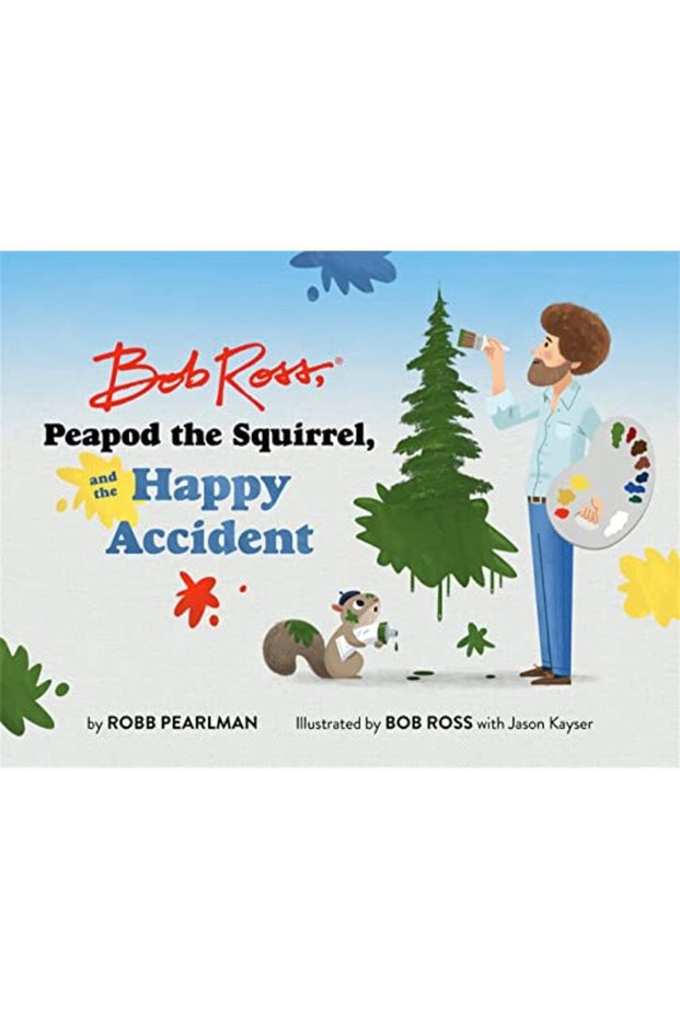 Bob Ross Peapod The Squirrel And The Happy Accident