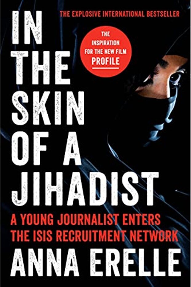 In The Skin Of A Jihadist A Young Journalist Enters The Isis Recruitment Network