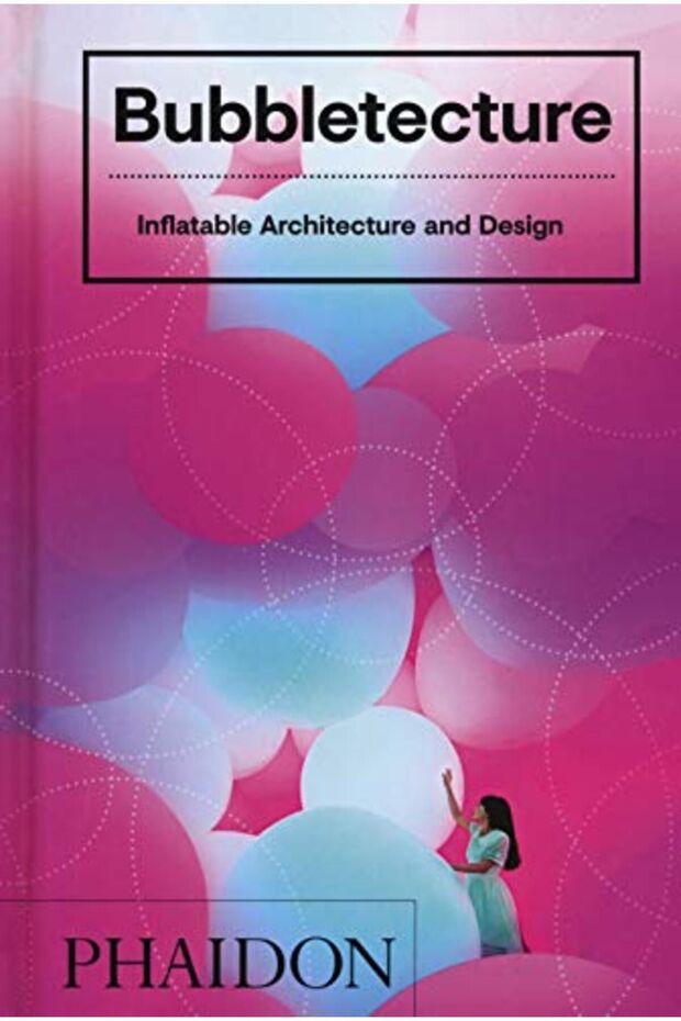Bubbletecture Inflatable Architecture And Design