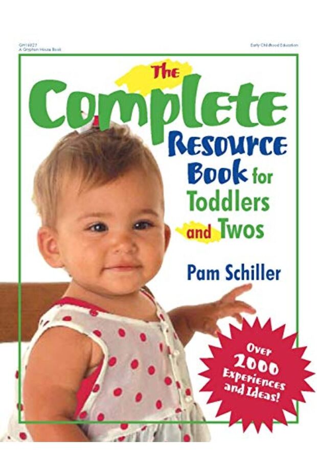 The Complete Resource Book For Toddlers And Twos Over 2000 Experiences And Ideas