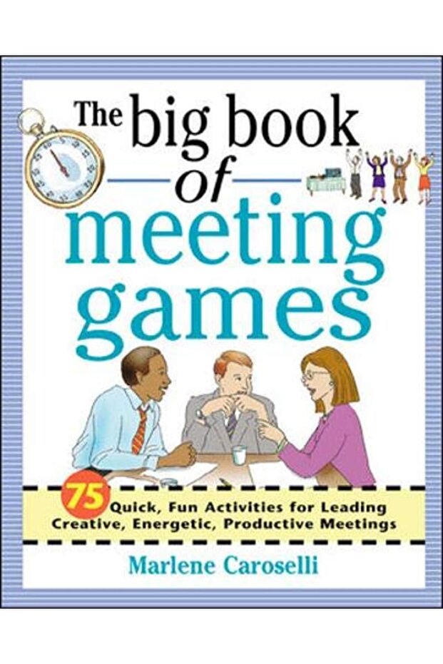 The Big Book Of Meeting Games