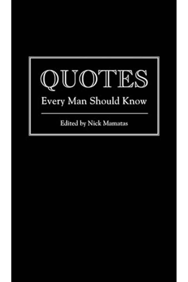 Quotes Every Man Should Know - 1