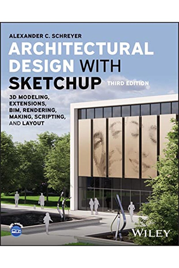Architectural Design With Sketchup 3D Modeling Extensions Bim Rendering Making Scripting And - 1