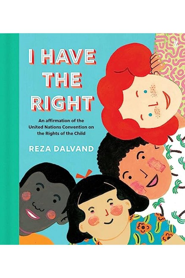 I Have The Right An Affirmation Of The United Nations Convention On The Rights Of The Child