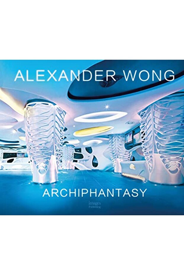 Alexander Wong Archiphantasy