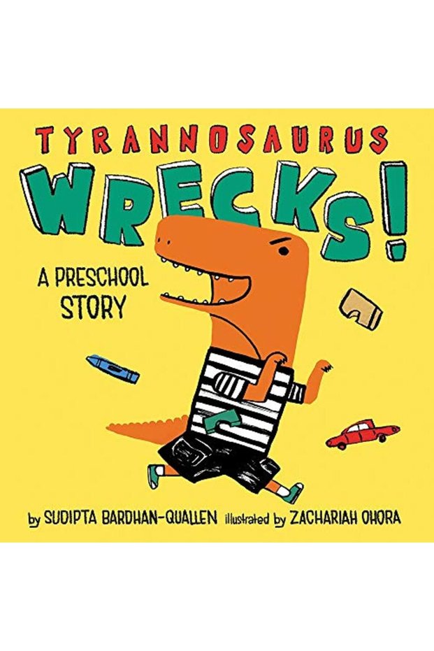 Tyrannosaurus Wrecks A Preschool Story