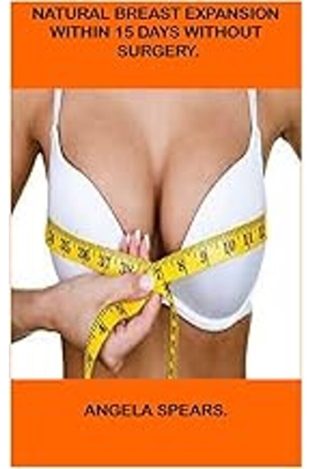 Natural Breast Expansion Within 15 Days Without Surgery