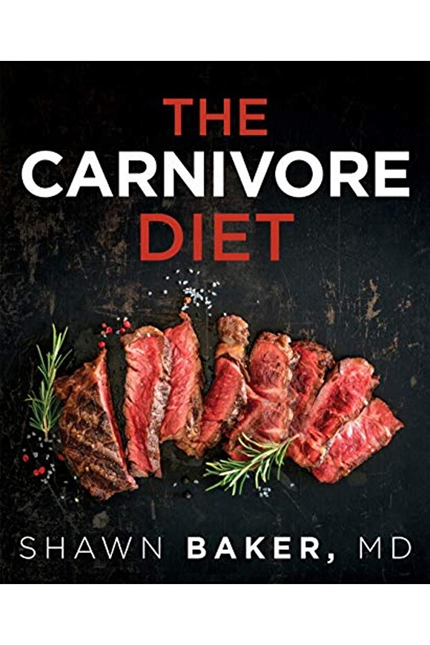 The Carnivore Diet