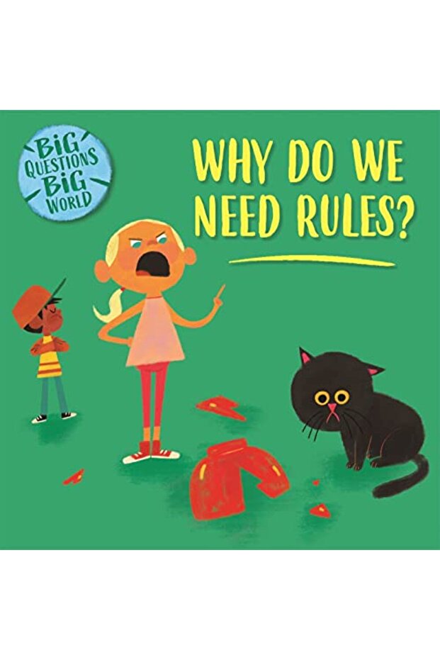Big Questions Big World Why Do We Need Rules