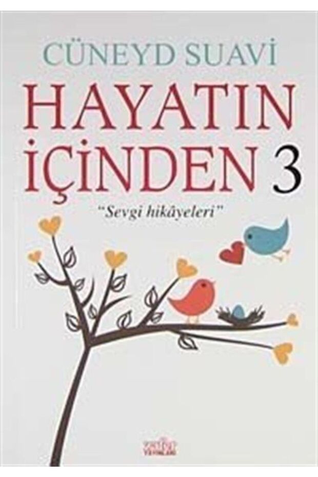 Hayatın Içinden 3 & Sevgi Hikayeleri