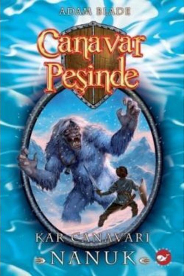 Canavar Peşinde 5 - Kar Canavarı Nanuk Adam Blade - Adam Blade - 1